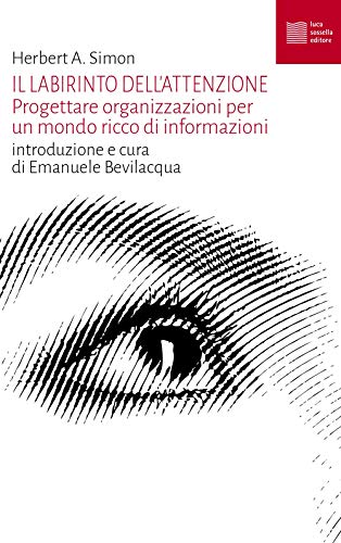 Beispielbild fr Il labirinto dell'attenzione zum Verkauf von libreriauniversitaria.it