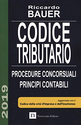 9788832257007: Codice tributario. Procedure concorsuali. Principi contabili