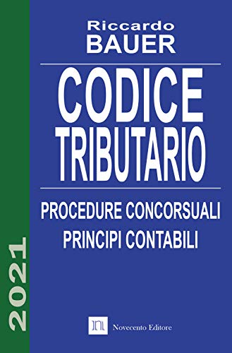9788832257076: Codice tributario. Procedure concorsuali. Principi contabili
