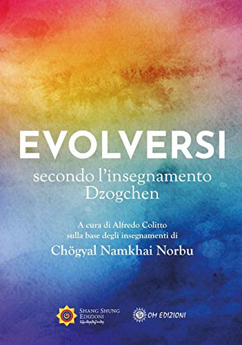 Beispielbild fr Norbu Namkhai - Evolversi Secondo L'insegnamento Dzog-Chen (1 BOOKS) zum Verkauf von medimops