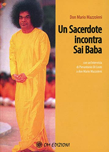 Stock image for Un sacerdote incontra Sai Baba for sale by libreriauniversitaria.it