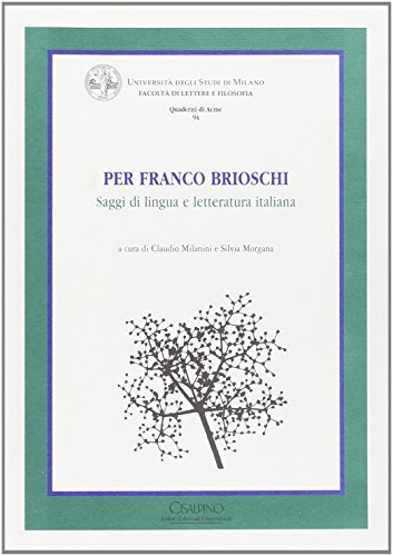 Beispielbild fr Per Franco Brioschi: Saggi di Lingua e Letterature Italiana zum Verkauf von Thomas Emig