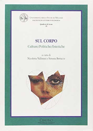 Beispielbild fr SUL CORPO. Culture/Politiche/Estetiche zum Verkauf von Zubal-Books, Since 1961