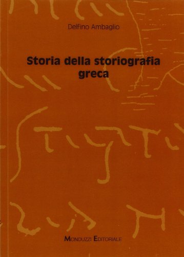 9788832361209: Storia della storiografia greca