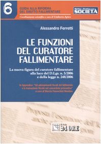 9788832461152: Funzioni del curatore fallimentare (Guida Riforma del Diritto Fallimentare)