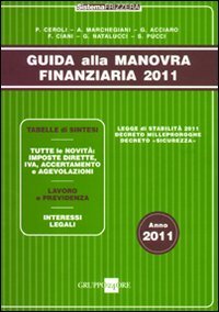 9788832478327: Guida alla manovra finanziaria 2011 (Sistema Frizzera)