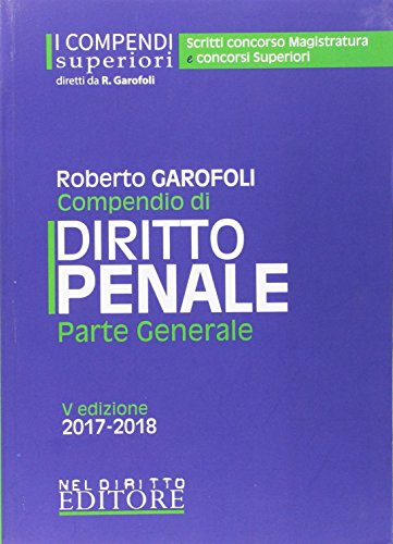 Stock image for Compendio di diritto amministrativo-Compendio di diritto civile-Compendio di diritto penale. Parte generale-Compendio di diritto penale. Parte speciale Garofoli, Roberto and Fratini, Marco for sale by Copernicolibri