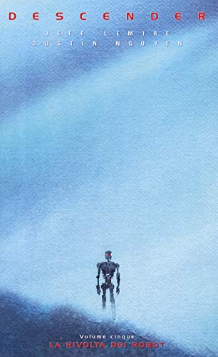 Descender - Lemire, Jeff; Nguyen, Dustin