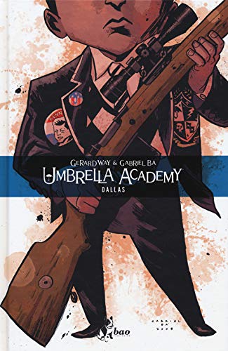 Imagen de archivo de Gerard Way / Gabriel Ba' - Umbrella Academy: Dallas 2 (1 BOOKS) a la venta por medimops