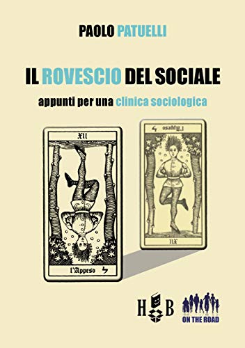 Beispielbild fr Il rovescio del sociale. Appunti per una clinica sociologica zum Verkauf von libreriauniversitaria.it