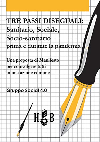 Beispielbild fr Tre passi diseguali. Sanitario, sociale, socio-sanitario prima e durante la pandemia (Block notes) zum Verkauf von libreriauniversitaria.it