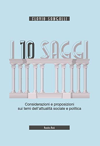 Stock image for 10 SAGGI (I) CONSIDERAZIONI E PROPOSIZI for sale by libreriauniversitaria.it