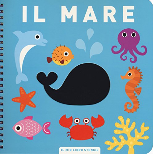 Stock image for Il mare. Il mio primo libro stencil for sale by medimops