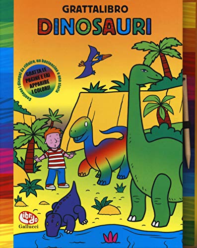 Stock image for Dinosauri. Grattalibro. Ediz. a colori. Ediz. a spirale (Italian) for sale by Brook Bookstore