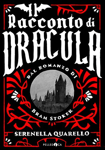 9788832790269: Il racconto di Dracula dal romanzo di Bram Stoker