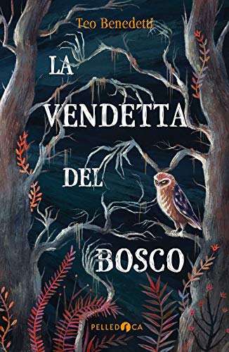 Stock image for "La vendetta del bosco" [Paperback] (ita) for sale by Brook Bookstore