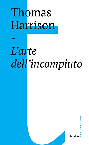 Beispielbild fr Larte dellincompiuto zum Verkauf von Reuseabook