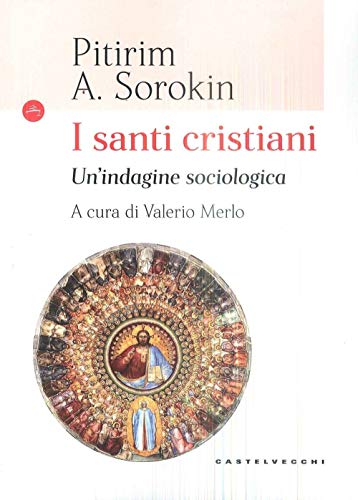 Imagen de archivo de I santi cristiani: Un?indagine sociologica (Navi) (Italian Edition) a la venta por libreriauniversitaria.it