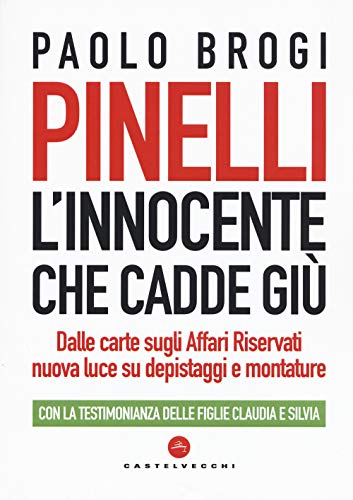 Beispielbild fr Pinelli: L?innocente che cadde gi (Nodi) zum Verkauf von medimops