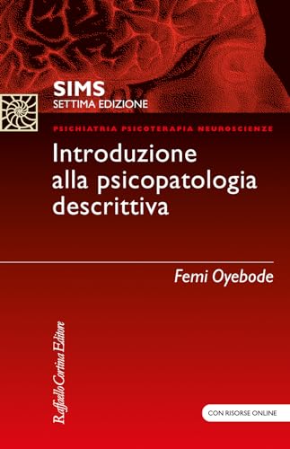 Imagen de archivo de SIMS. Introduzione alla psicopatologia descrittiva. Con Contenuto digitale (fornito elettronicamente) (Psichiatria psicoterapia neuroscienze) a la venta por libreriauniversitaria.it