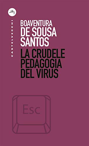 Imagen de archivo de La crudele pedagogia del virus a la venta por libreriauniversitaria.it