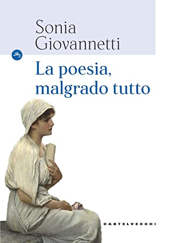 Stock image for La poesia, malgrado tutto (Le Navi) for sale by libreriauniversitaria.it