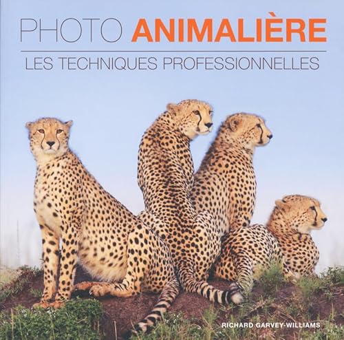 Stock image for Photo animalire - Les techniques professionnelles for sale by medimops