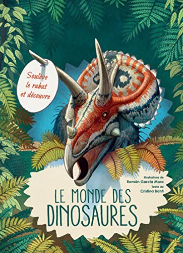 Beispielbild fr Soulve le rabat et dcouvre: le monde des dinosaures zum Verkauf von medimops