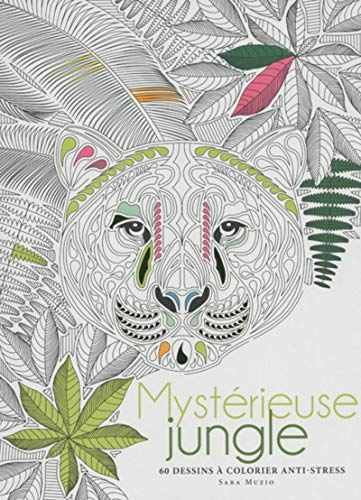 Beispielbild fr Mystrieuse jungle - 60 dessins  colorier anti-stress zum Verkauf von medimops