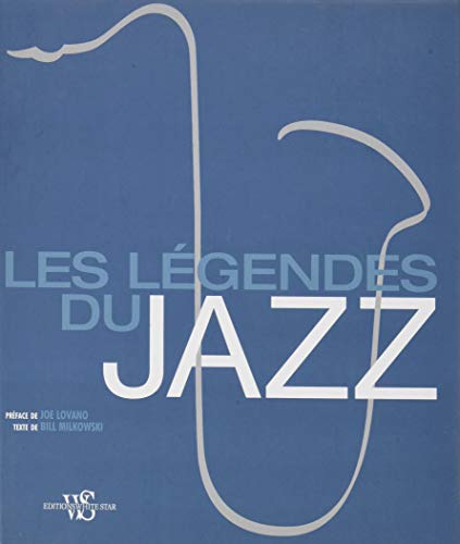 Imagen de archivo de Les L gendes du Jazz a la venta por Le Monde de Kamlia