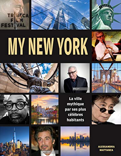 Stock image for My New York - La ville mythique raconte par ses plus clbres habitants for sale by medimops