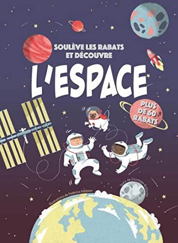 Beispielbild fr Soulve les rabats et dcouvre - L'espace zum Verkauf von Gallix