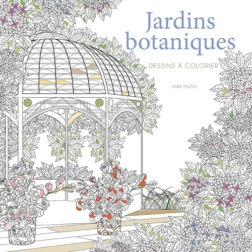 Beispielbild fr Jardins botaniques - Dessins  colorier zum Verkauf von medimops