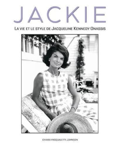 Stock image for Jackie - La vie et le style de Jacqueline Kennedy Onassis for sale by medimops