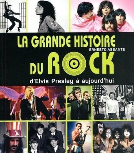 Beispielbild fr La grande histoire du rock - D'Elvis Presley  aujourd'hui zum Verkauf von medimops