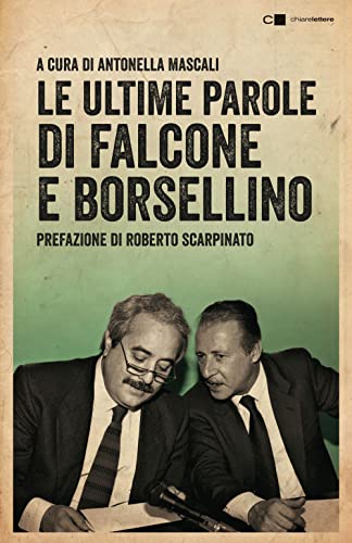 Imagen de archivo de LE ULTIME PAROLE DI FALCONE E a la venta por Brook Bookstore