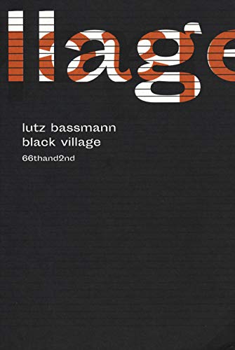 Stock image for Black village [Paperback] Bassmann, Lutz (Italian) for sale by Brook Bookstore