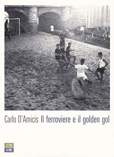 Stock image for Il ferroviere e il golden gol (I) for sale by Brook Bookstore