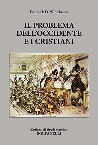 Beispielbild fr Il Problema dell'Occidente E I Cristiani zum Verkauf von libreriauniversitaria.it