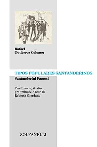 Imagen de archivo de Tipos populares santanderinos. Santanderini famosi (ita) a la venta por Brook Bookstore