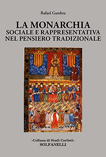 Imagen de archivo de La monarchia sociale e rappresentativa nel pensiero tradizionale a la venta por libreriauniversitaria.it