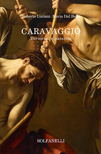 Imagen de archivo de Caravaggio. Tormenti e passioni (Mnemosyne) a la venta por libreriauniversitaria.it