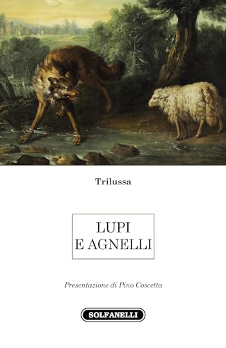 Stock image for Lupi e agnelli for sale by libreriauniversitaria.it