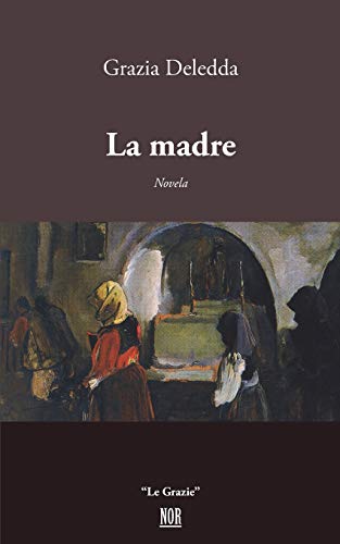 9788833090382: La madre (Le Grazie) (Spanish Edition)