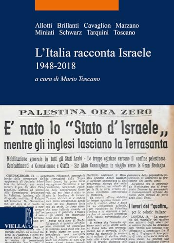9788833130507: L'Italia Racconta Israele: 1948-2018 (La Storia. Temi) (Italian Edition)