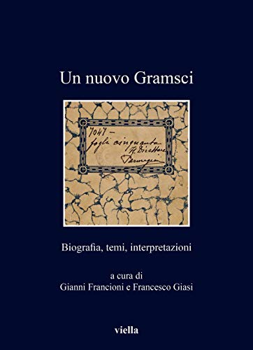 Imagen de archivo de Un nuovo Gramsci : biografia, temi, interpretazioni a la venta por Libreria gi Nardecchia s.r.l.