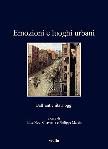 Beispielbild fr Emozioni E Luoghi Urbani: Dall'antichita a Oggi (Italian Edition) zum Verkauf von libreriauniversitaria.it