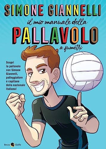 Beispielbild fr Simone Giannelli. Il mio manuale della pallavolo zum Verkauf von libreriauniversitaria.it