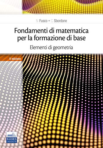 Beispielbild fr Fondamenti di matematica per la formazione di base. Elementi di geometria (Vol. 2) zum Verkauf von Buchpark