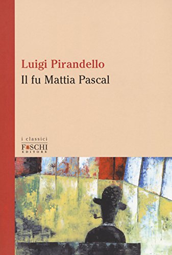 Beispielbild fr Il fu Mattia Pascal zum Verkauf von libreriauniversitaria.it